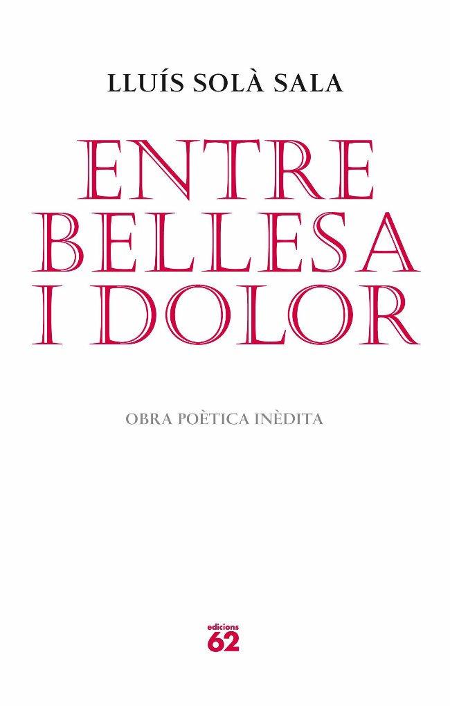 ENTRE BELLESA I DOLOR | 9788429765052 | SOLÀ, LLUIS | Llibreria Cinta | Llibreria online de Terrassa | Comprar llibres en català i castellà online | Comprar llibres de text online
