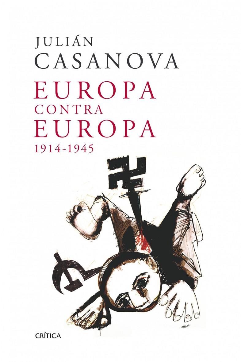 EUROPA CONTRA EUROPA | 9788498921991 | CASANOVA, JULIAN | Llibreria Cinta | Llibreria online de Terrassa | Comprar llibres en català i castellà online | Comprar llibres de text online