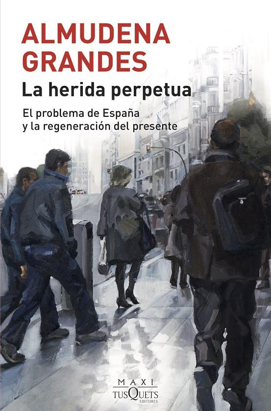 LA HERIDA PERPETUA | 9788490668740 | GRANDES, ALMUDENA | Llibreria Cinta | Llibreria online de Terrassa | Comprar llibres en català i castellà online | Comprar llibres de text online