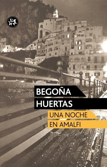 NOCHE EN AMALFI, UNA | 9788415325420 | BEGOÑA HUERTAS | Llibreria Cinta | Llibreria online de Terrassa | Comprar llibres en català i castellà online | Comprar llibres de text online