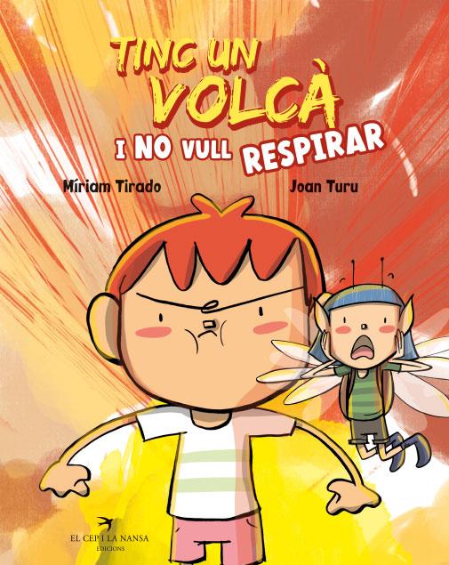 TINC UN VOLCÀ I NO VULL RESPIRAR | 9788418522673 | TIRADO, MÍRIAM | Llibreria Cinta | Llibreria online de Terrassa | Comprar llibres en català i castellà online | Comprar llibres de text online