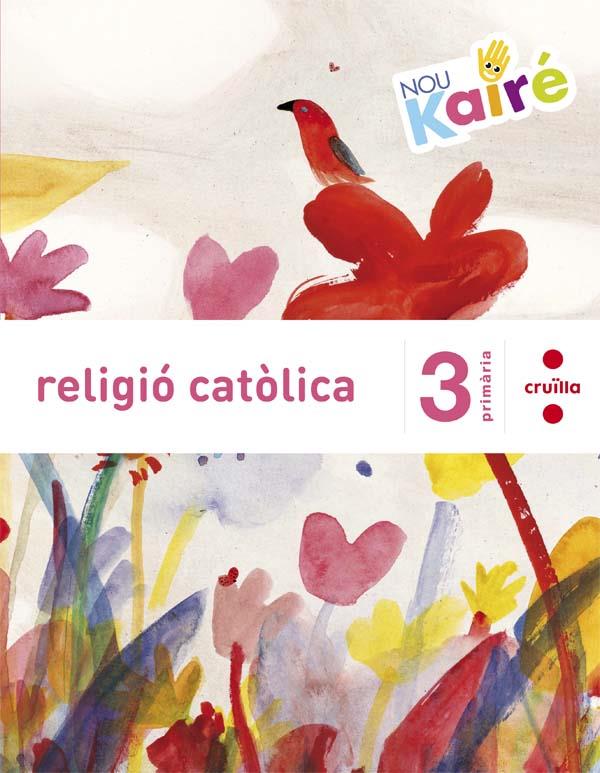 RELIGIO 3 CM NOU KAIRÉ CRUILLA 2016 | 9788466140348 | SÁNCHEZ-CIFUENTES MARTOS, MILAGROS/CARMONA CABEZA, CRISTINA | Llibreria Cinta | Llibreria online de Terrassa | Comprar llibres en català i castellà online | Comprar llibres de text online