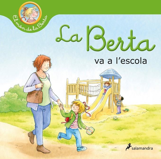 LA BERTA VA A L'ESCOLA | 9788418637254 | Liane Schneider | Llibreria Cinta | Llibreria online de Terrassa | Comprar llibres en català i castellà online | Comprar llibres de text online