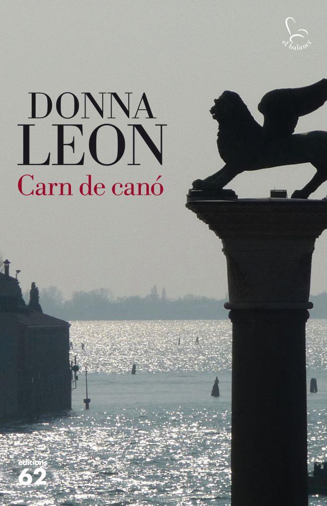CARN DE CANO | 9788429768862 | LEON, DONNA | Llibreria Cinta | Llibreria online de Terrassa | Comprar llibres en català i castellà online | Comprar llibres de text online
