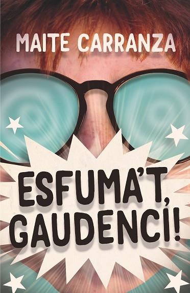 ESFUMA'T, GAUDENCI! | 9788466148733 | CARRANZA, MAITE | Llibreria Cinta | Llibreria online de Terrassa | Comprar llibres en català i castellà online | Comprar llibres de text online