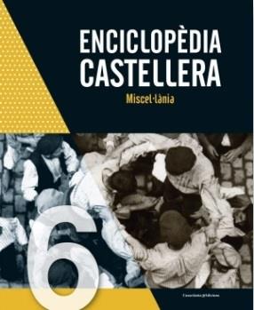 ENCICLOPÈDIA CASTELLERA (VOL. 6) MISCEL·LÀNIA | 9788490349779 | AUTORS, DIVERSOS | Llibreria Cinta | Llibreria online de Terrassa | Comprar llibres en català i castellà online | Comprar llibres de text online