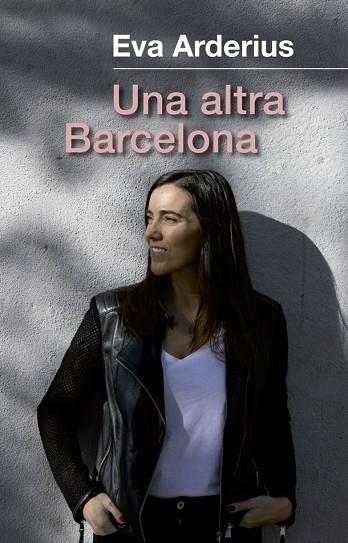 UNA ALTRA BARCELONA | 9788441232204 | ARDERIUS, EVA | Llibreria Cinta | Llibreria online de Terrassa | Comprar llibres en català i castellà online | Comprar llibres de text online