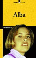 ALBA (82) | 9788424628789 | LARREULA, ENRIC | Llibreria Cinta | Llibreria online de Terrassa | Comprar llibres en català i castellà online | Comprar llibres de text online