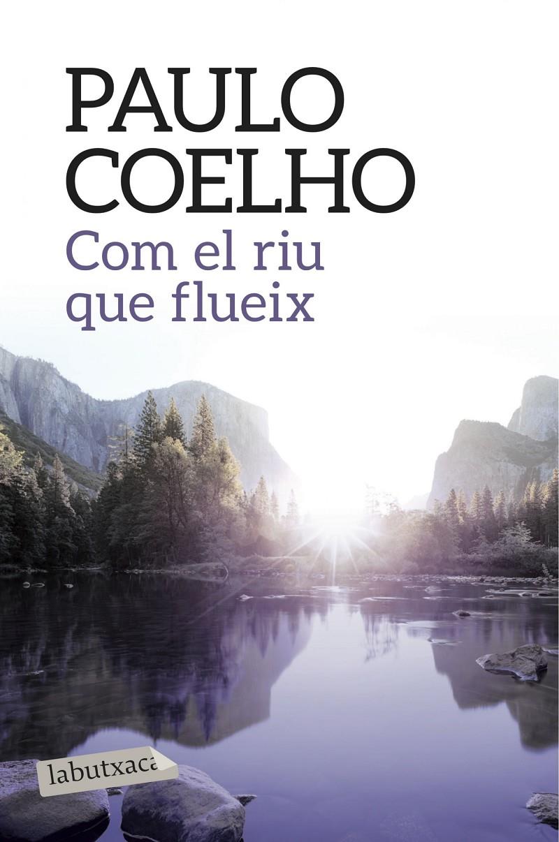 COM EL RIU QUE FLUEIX | 9788416334568 | PAULO COELHO | Llibreria Cinta | Llibreria online de Terrassa | Comprar llibres en català i castellà online | Comprar llibres de text online