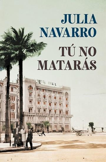 TÚ NO MATARÁS -BOLSILLO- | 9788466351010 | Julia Navarro | Llibreria Cinta | Llibreria online de Terrassa | Comprar llibres en català i castellà online | Comprar llibres de text online
