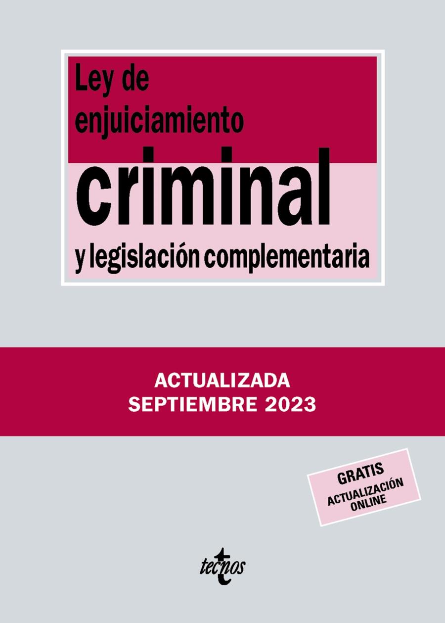 LEY DE ENJUICIAMIENTO CRIMINAL Y LEGISLACIÓN COMPLEMENTARIA (267) 2023 | 9788430988433 | EDITORIAL TECNOS | Llibreria Cinta | Llibreria online de Terrassa | Comprar llibres en català i castellà online | Comprar llibres de text online
