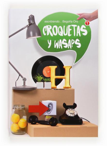 CROQUETAS Y WASAPS | 9788467551907 | ORO PRADERA, BEGOÑA | Llibreria Cinta | Llibreria online de Terrassa | Comprar llibres en català i castellà online | Comprar llibres de text online