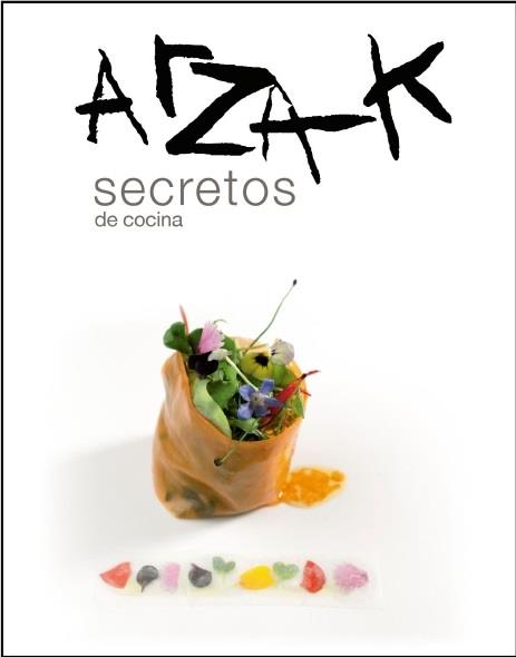 ARZAK SECRETOS DE COCINA | 9788494686351 | ARZAK | Llibreria Cinta | Llibreria online de Terrassa | Comprar llibres en català i castellà online | Comprar llibres de text online