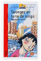 TARONGES EN TERRA DE NINGU (146) | 9788466120517 | LAIRD, ELIZABETH | Llibreria Cinta | Llibreria online de Terrassa | Comprar llibres en català i castellà online | Comprar llibres de text online