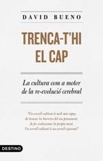 TRENCA-T'HI EL CAP | 9788497102889 | BUENO TORRENS, DAVID | Llibreria Cinta | Llibreria online de Terrassa | Comprar llibres en català i castellà online | Comprar llibres de text online