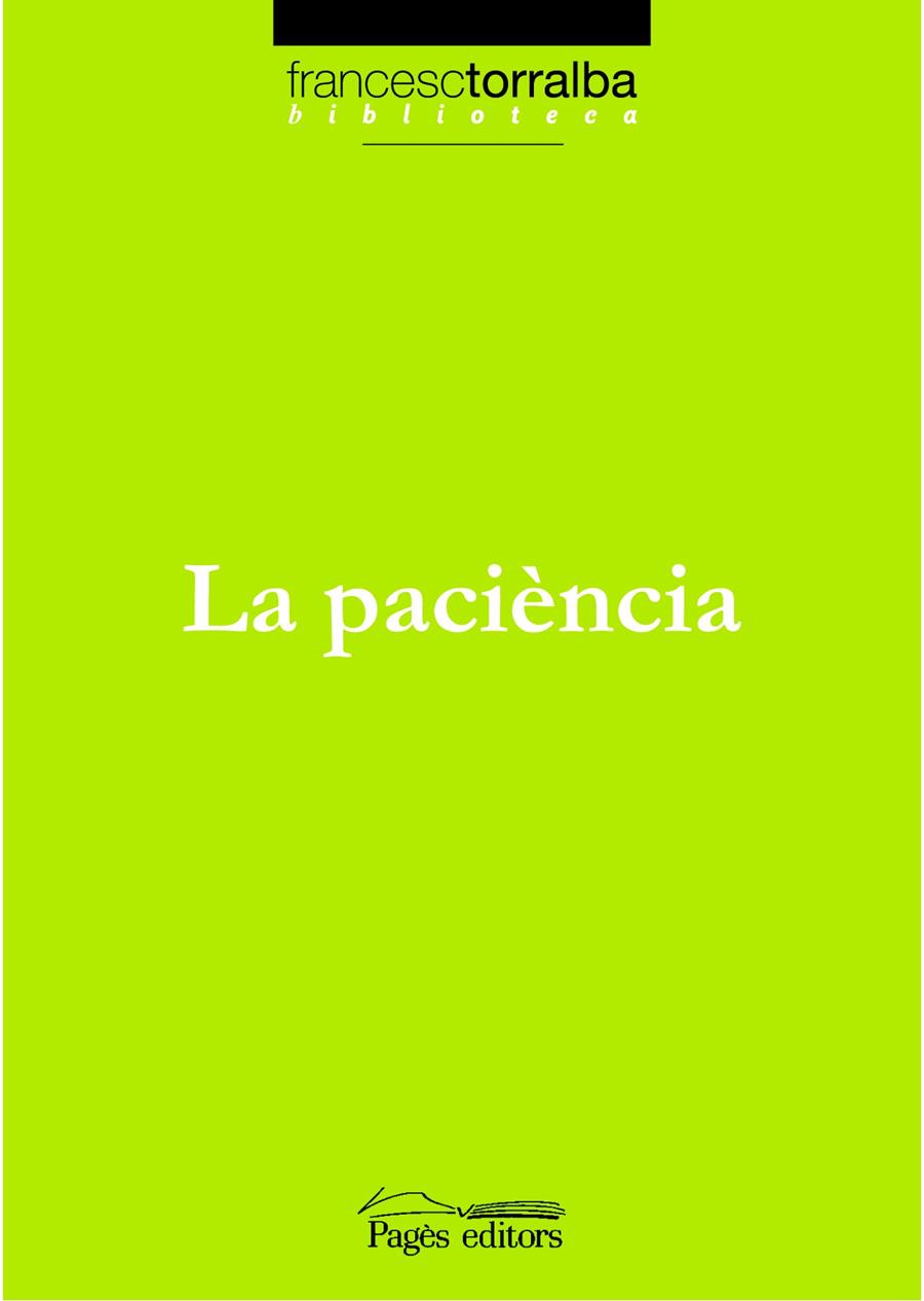 PACIENCIA, LA | 9788497795456 | TORRALBA, FRANCESC | Llibreria Cinta | Llibreria online de Terrassa | Comprar llibres en català i castellà online | Comprar llibres de text online