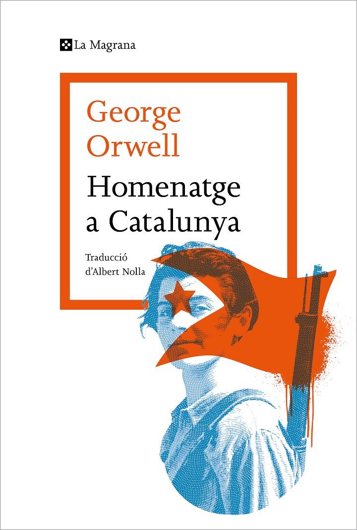 HOMENATGE A CATALUNYA | 9788419013514 | ORWELL, GEORGE | Llibreria Cinta | Llibreria online de Terrassa | Comprar llibres en català i castellà online | Comprar llibres de text online