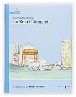 XOLA I L'ANGELET, LA | 9788466112642 | ATXAGA, BERNARDO | Llibreria Cinta | Llibreria online de Terrassa | Comprar llibres en català i castellà online | Comprar llibres de text online