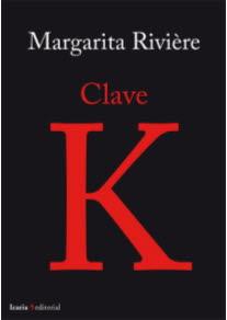 CLAVE K | 9788498886443 | MARGARITA RIVIERE | Llibreria Cinta | Llibreria online de Terrassa | Comprar llibres en català i castellà online | Comprar llibres de text online