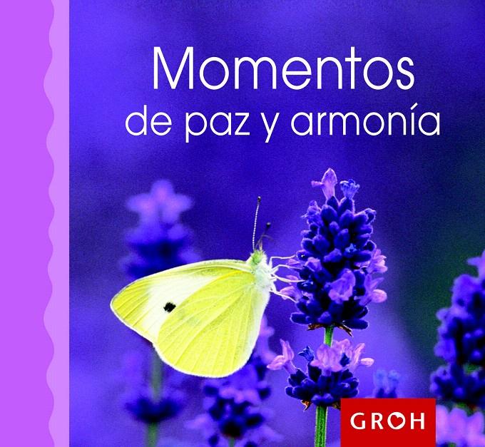 MOMENTOS DE PAZ Y ARMONÍA | 9788490680049 | GROH | Llibreria Cinta | Llibreria online de Terrassa | Comprar llibres en català i castellà online | Comprar llibres de text online