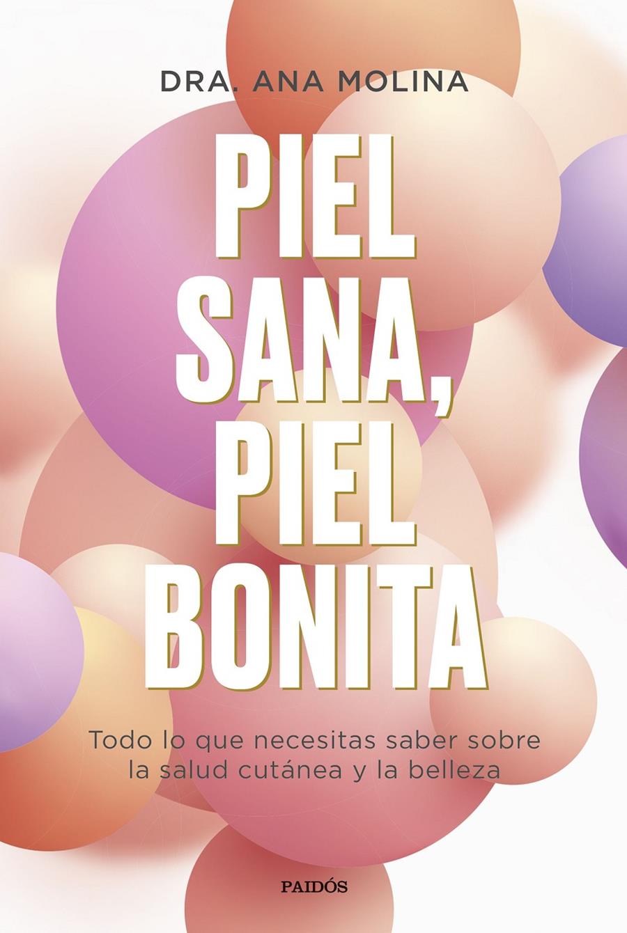 PIEL SANA, PIEL BONITA | 9788449339295 | MOLINA, ANA | Llibreria Cinta | Llibreria online de Terrassa | Comprar llibres en català i castellà online | Comprar llibres de text online