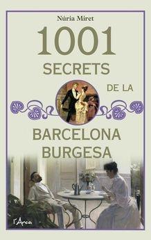 1001 SECRETS DE LA BARCELONA BURGESA | 9788494650574 | NÚRIA MIRET | Llibreria Cinta | Llibreria online de Terrassa | Comprar llibres en català i castellà online | Comprar llibres de text online