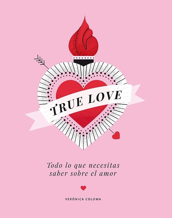 TRUE LOVE | 9788417560713 | COLOMA, VERÓNICA | Llibreria Cinta | Llibreria online de Terrassa | Comprar llibres en català i castellà online | Comprar llibres de text online