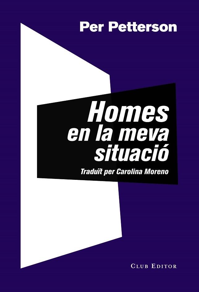 HOMES EN LA MEVA SITUACIÓ | 9788473292771 | PETTERSON, PER | Llibreria Cinta | Llibreria online de Terrassa | Comprar llibres en català i castellà online | Comprar llibres de text online