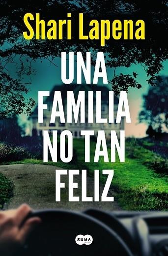 UNA FAMILIA NO TAN FELIZ | 9788491296386 | Shari Lapena | Llibreria Cinta | Llibreria online de Terrassa | Comprar llibres en català i castellà online | Comprar llibres de text online