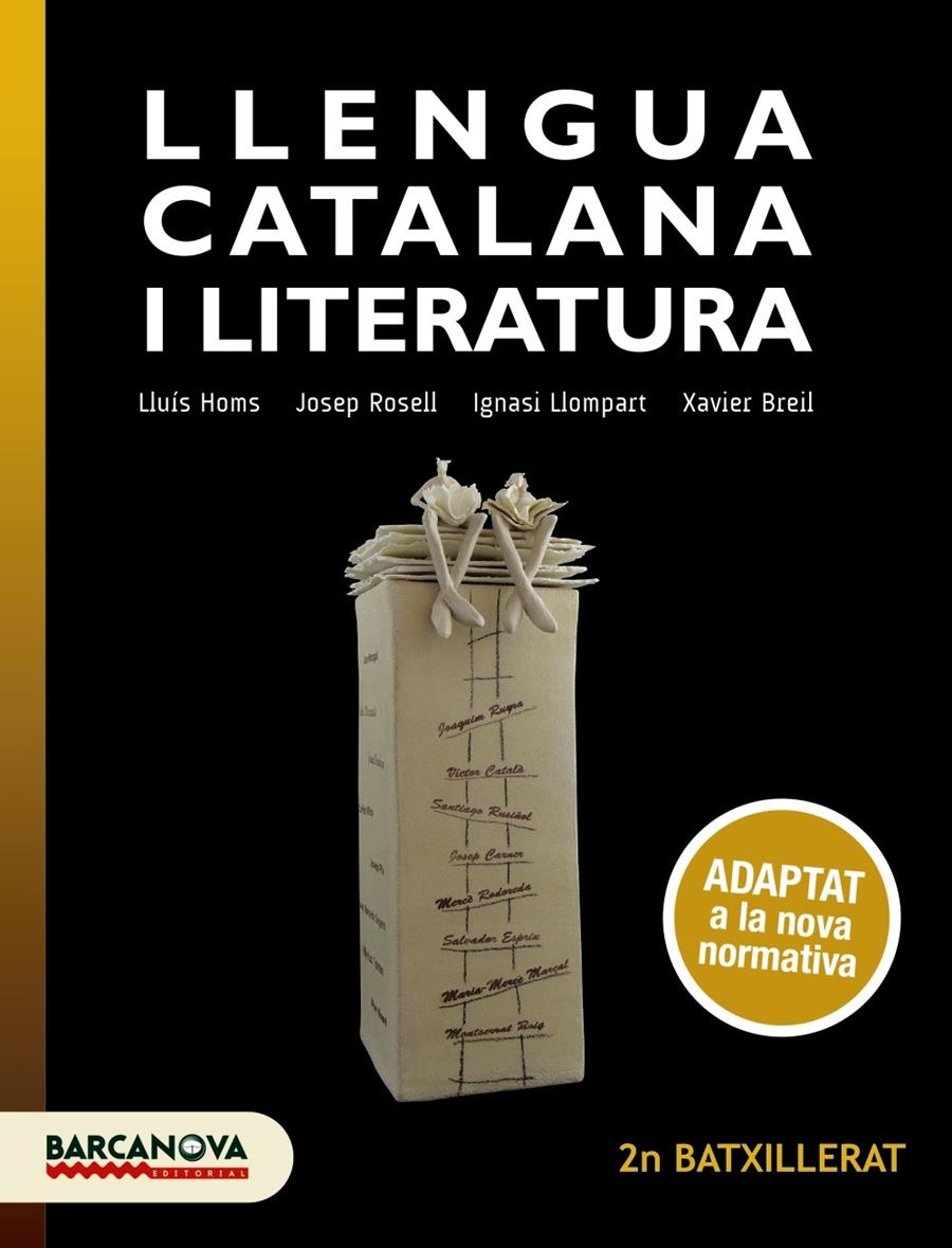 Llengua catalana i Literatura 2n Batxillerat. Llibre de l'alumne BARCANOVA 2019 | 9788448949716 | HOMS, LLUÍS/ROSELL, JOSEP/LLOMPART, IGNASI/BREIL, XAVIER | Llibreria Cinta | Llibreria online de Terrassa | Comprar llibres en català i castellà online | Comprar llibres de text online
