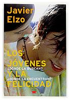 JOVENES Y LA FELICIDAD, LOS | 9788428815734 | ELZO, JAVIER | Llibreria Cinta | Llibreria online de Terrassa | Comprar llibres en català i castellà online | Comprar llibres de text online