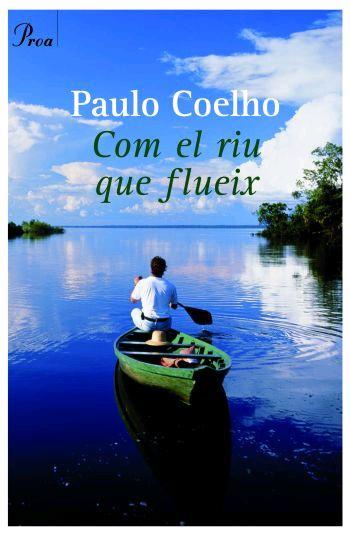 COM EL RIU QUE FLUEIX | 9788484378679 | COELHO, PAULO | Llibreria Cinta | Llibreria online de Terrassa | Comprar llibres en català i castellà online | Comprar llibres de text online