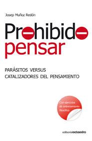 PROHIBIDO PENSAR | 9788499210667 | MUÑOZ REDON, JOSEP | Llibreria Cinta | Llibreria online de Terrassa | Comprar llibres en català i castellà online | Comprar llibres de text online
