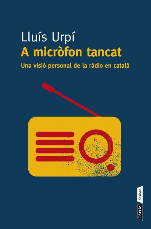 A MICRÒFON TANCAT | 9788498092295 | LLUÍS URPÍ | Llibreria Cinta | Llibreria online de Terrassa | Comprar llibres en català i castellà online | Comprar llibres de text online