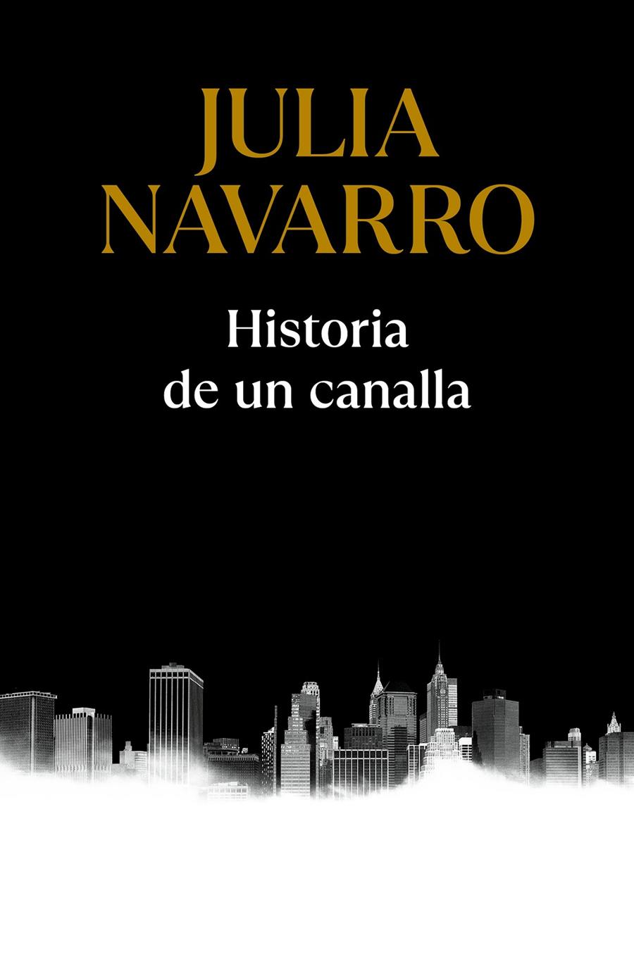 HISTORIA DE UN CANALLA | 9788466357500 | Julia Navarro | Llibreria Cinta | Llibreria online de Terrassa | Comprar llibres en català i castellà online | Comprar llibres de text online