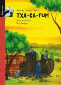 TXA CA PUM | 9788479421496 | GOMEZ CERDÁ, ALFREDO | Llibreria Cinta | Llibreria online de Terrassa | Comprar llibres en català i castellà online | Comprar llibres de text online