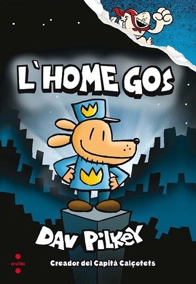 L'HOME GOS 1 | 9788466143097 | PILKEY, DAV | Llibreria Cinta | Llibreria online de Terrassa | Comprar llibres en català i castellà online | Comprar llibres de text online