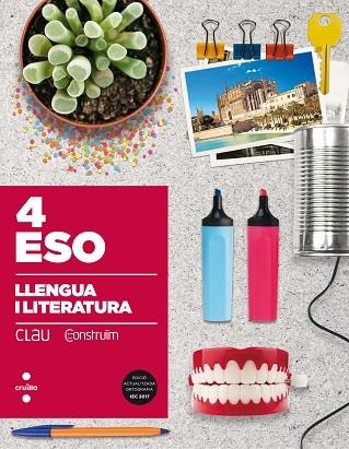 LLENGUA I LITERATURA 4 ESO CLAU CONSTRUIM  CRUILLA 2017 | 9788466142373 | GREGORI, MIRIAM/CANYELLES ROCA, ANNA/TODA BONET, AGNÈS/KHOUJA BALADA, MARTA/SALVÀ PUIG, SEBASTIÀ/BUS | Llibreria Cinta | Llibreria online de Terrassa | Comprar llibres en català i castellà online | Comprar llibres de text online