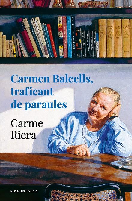 CARMEN BALCELLS, TRAFICANT DE PARAULES | 9788418033834 | Carme Riera | Llibreria Cinta | Llibreria online de Terrassa | Comprar llibres en català i castellà online | Comprar llibres de text online