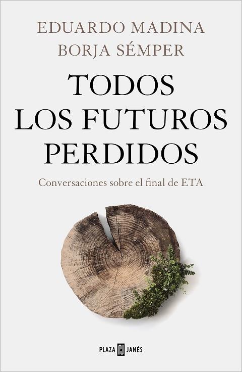 TODOS LOS FUTUROS PERDIDOS | 9788401027130 | Eduardo Madina Borja Sémper | Llibreria Cinta | Llibreria online de Terrassa | Comprar llibres en català i castellà online | Comprar llibres de text online