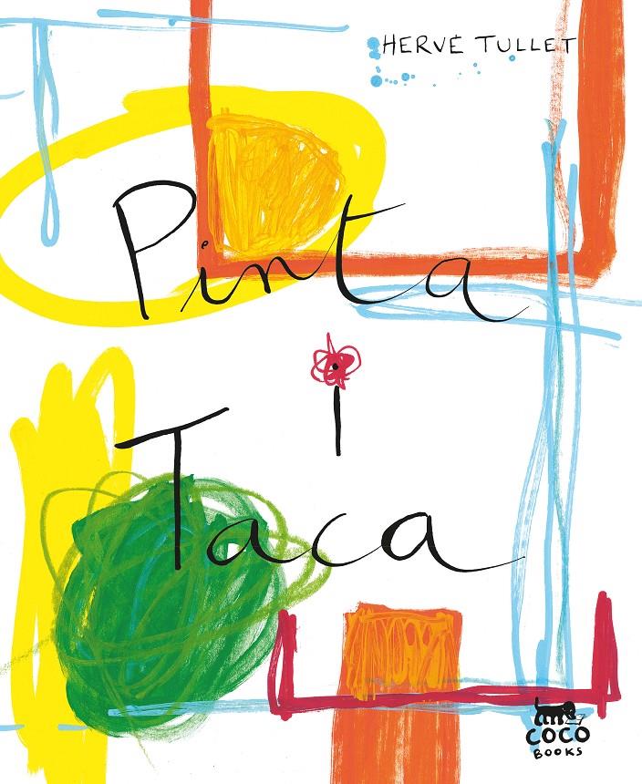PINTA I TACA | 9788412557046 | TULLET, HERVÉ | Llibreria Cinta | Llibreria online de Terrassa | Comprar llibres en català i castellà online | Comprar llibres de text online