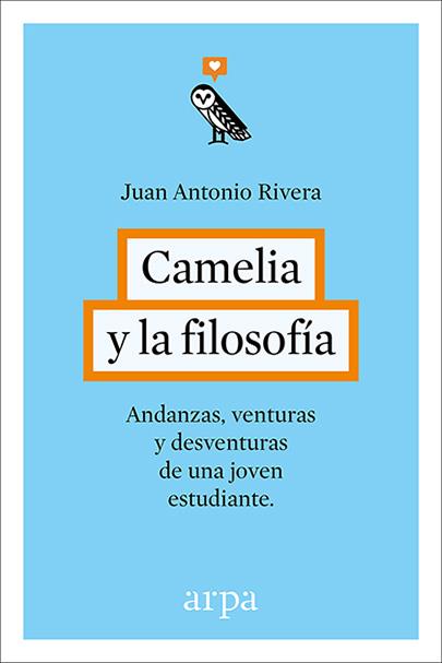 CAMELIA Y LA FILOSOFÍA | 9788416601240 | RIVERA RIVERA, JUAN ANTONIO | Llibreria Cinta | Llibreria online de Terrassa | Comprar llibres en català i castellà online | Comprar llibres de text online