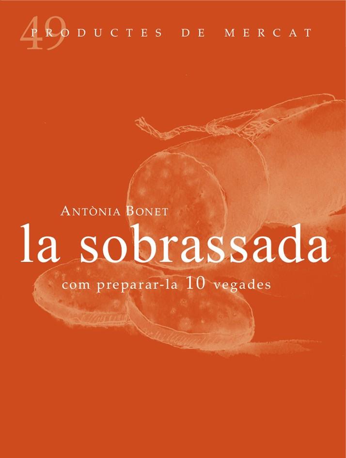 LA SOBRASSADA | 9788494307348 | BONET XAMENA, ANTÒNIA | Llibreria Cinta | Llibreria online de Terrassa | Comprar llibres en català i castellà online | Comprar llibres de text online