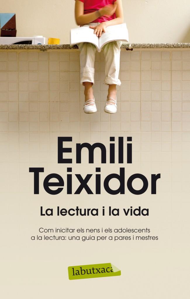 LECTURA I LA VIDA, LA | 9788499304663 | TEIXIDOR, EMILI | Llibreria Cinta | Llibreria online de Terrassa | Comprar llibres en català i castellà online | Comprar llibres de text online