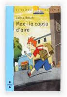 MAX I LA CAPSA D'AIRE | 9788466125178 | BOSCH, LOLITA | Llibreria Cinta | Llibreria online de Terrassa | Comprar llibres en català i castellà online | Comprar llibres de text online