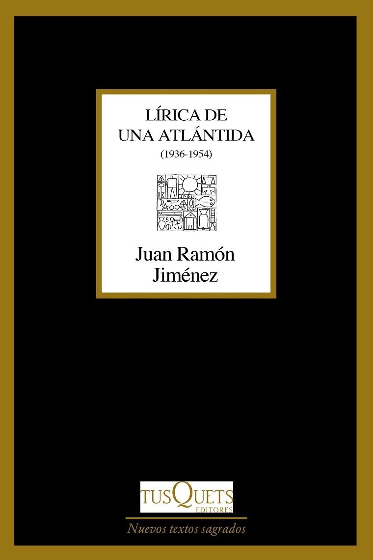LÍRICA DE UNA ATLÁNTIDA | 9788490667460 | JIMÉNEZ, JUAN RAMÓN | Llibreria Cinta | Llibreria online de Terrassa | Comprar llibres en català i castellà online | Comprar llibres de text online