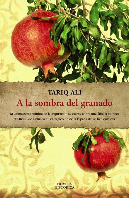 A LA SOMBRA DEL GRANADO | 9788420653174 | Ali, Tariq | Llibreria Cinta | Llibreria online de Terrassa | Comprar llibres en català i castellà online | Comprar llibres de text online