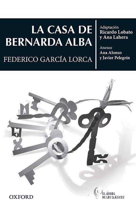 LA CASA DE BERNARDA ALBA | 9780190521608 | LOBATO MORCHÓN, RICARDO/LAHERA FORTEZA, ANA/CONEJO ALONSO, ANA ISABEL/MARTÍNEZ PELEGRÍN, JAVIER | Llibreria Cinta | Llibreria online de Terrassa | Comprar llibres en català i castellà online | Comprar llibres de text online