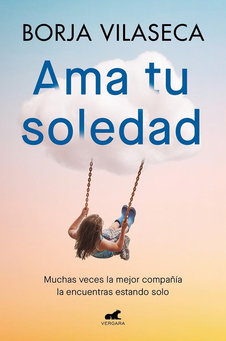 AMA TU SOLEDAD | 9788419248848 | Borja Vilaseca | Llibreria Cinta | Llibreria online de Terrassa | Comprar llibres en català i castellà online | Comprar llibres de text online