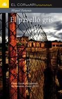 PAVELLO GRIS, EL (PREMI CIUTAT BADALONA 2010) | 9788424636364 | FAÑANAS, MIQUEL | Llibreria Cinta | Llibreria online de Terrassa | Comprar llibres en català i castellà online | Comprar llibres de text online